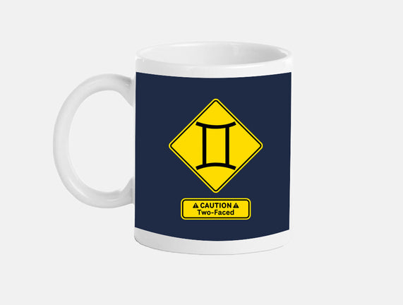 Caution Two-Faced
