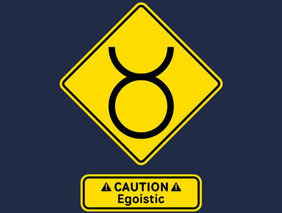 Caution Egoistic
