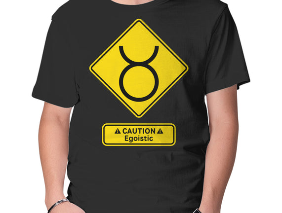 Caution Egoistic