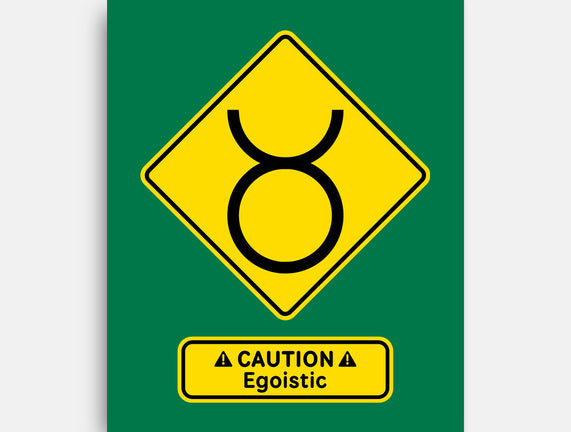 Caution Egoistic
