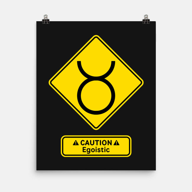 Caution Egoistic-None-Matte-Poster-imisko