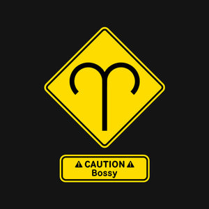 Caution Bossy Caution Bossy