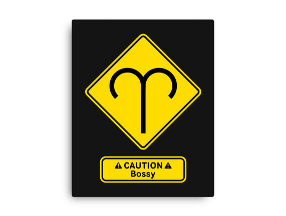 Caution Bossy