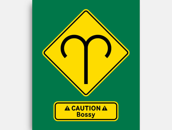 Caution Bossy