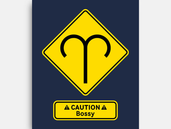 Caution Bossy