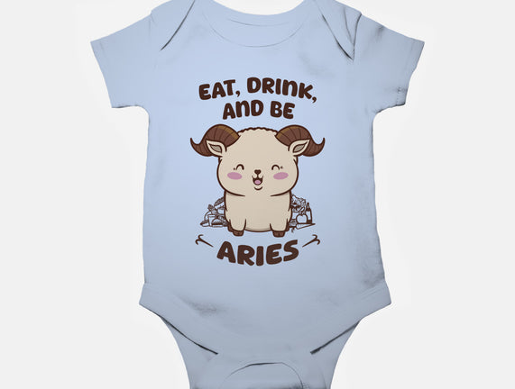Eat Drink And Be Aries