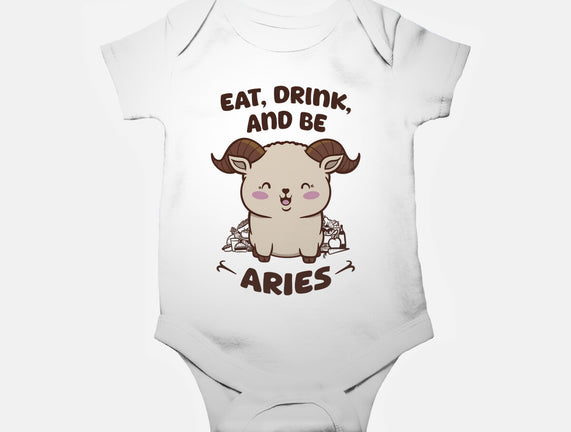 Eat Drink And Be Aries