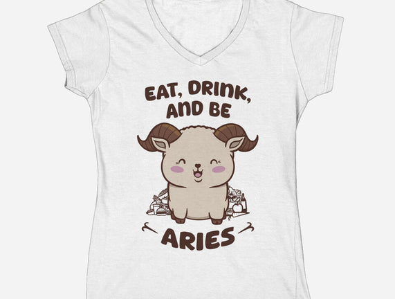 Eat Drink And Be Aries