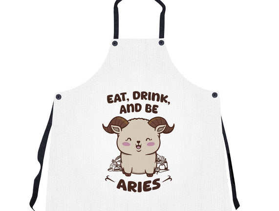 Eat Drink And Be Aries