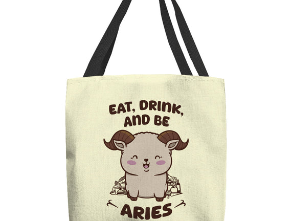 Eat Drink And Be Aries