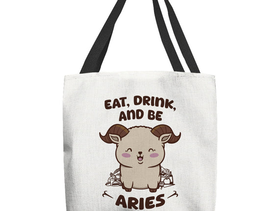 Eat Drink And Be Aries