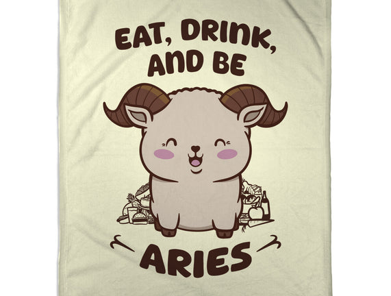Eat Drink And Be Aries