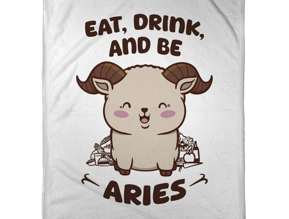 Eat Drink And Be Aries