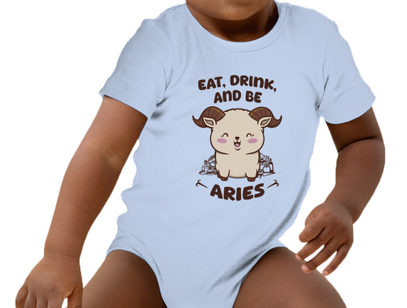 Eat Drink And Be Aries