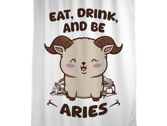 Eat Drink And Be Aries