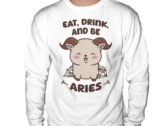 Eat Drink And Be Aries