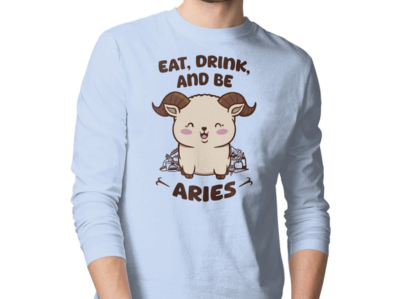 Eat Drink And Be Aries