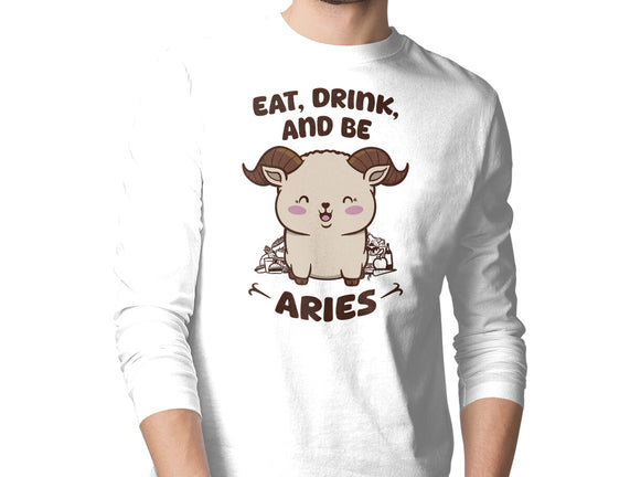 Eat Drink And Be Aries