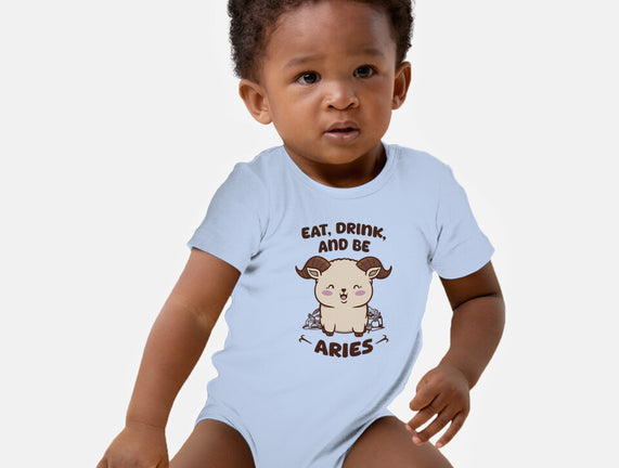 Eat Drink And Be Aries