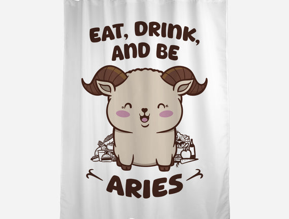 Eat Drink And Be Aries