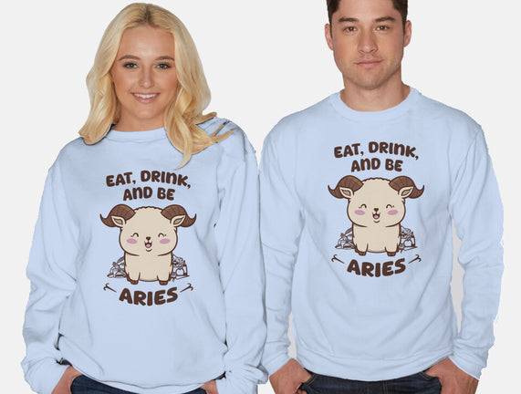 Eat Drink And Be Aries