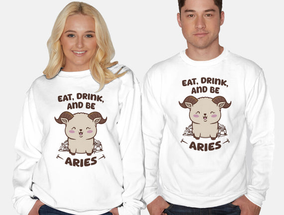 Eat Drink And Be Aries