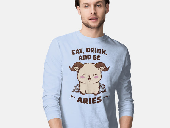 Eat Drink And Be Aries