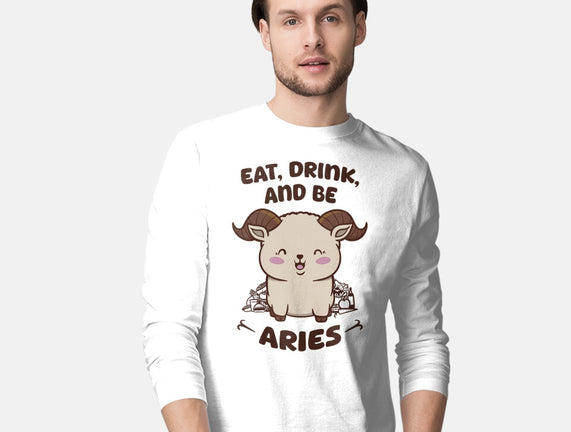 Eat Drink And Be Aries