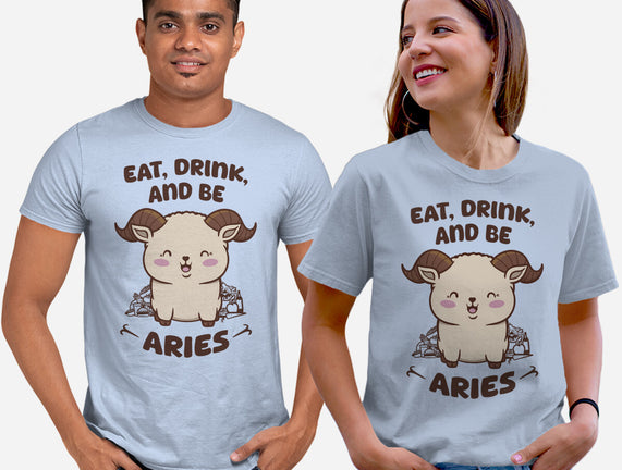 Eat Drink And Be Aries