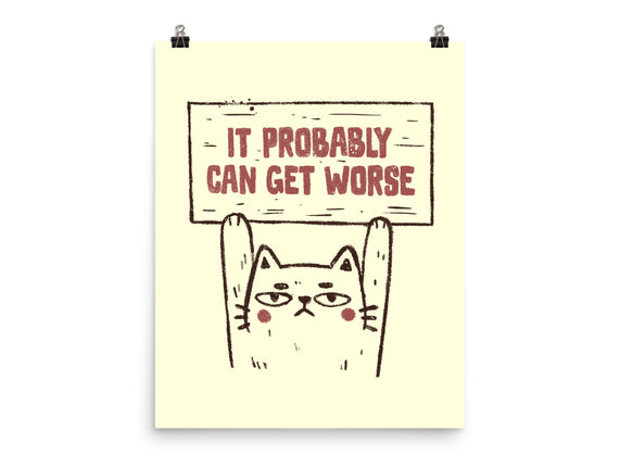 It Probably Can Get Worse