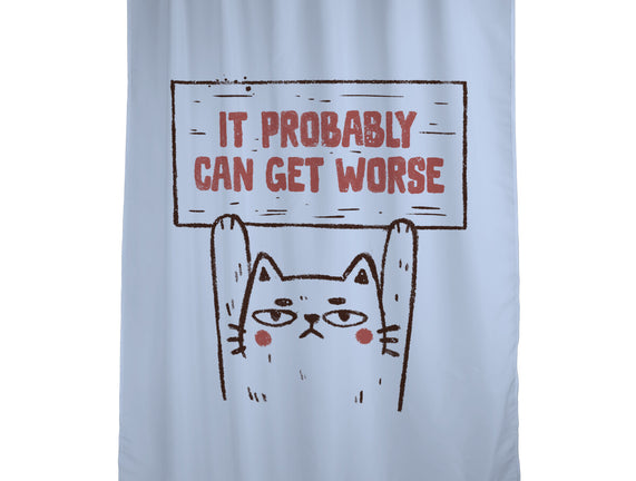 It Probably Can Get Worse