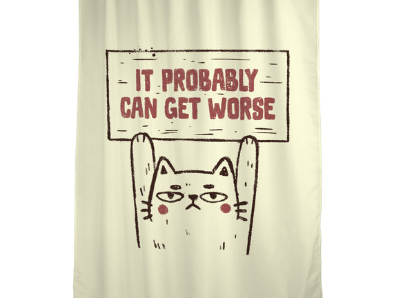 It Probably Can Get Worse