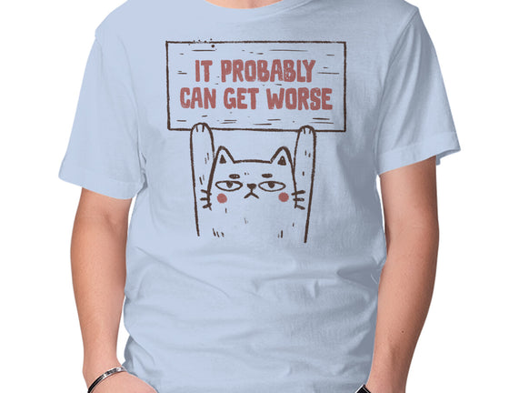 It Probably Can Get Worse