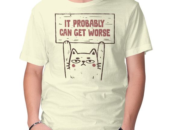 It Probably Can Get Worse