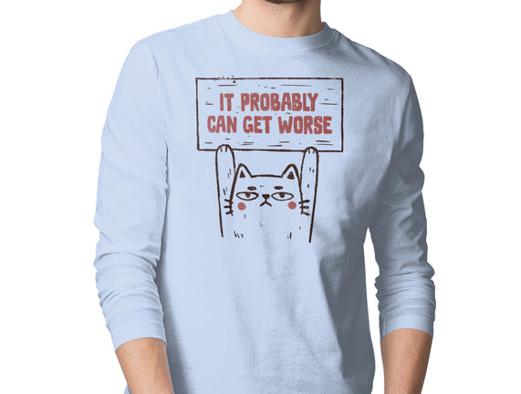 It Probably Can Get Worse