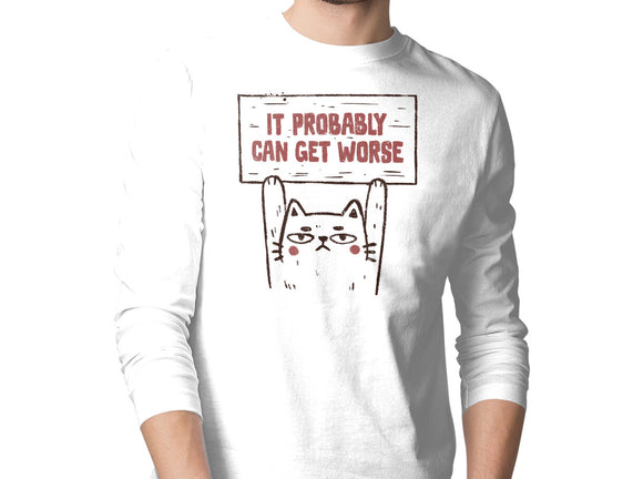 It Probably Can Get Worse