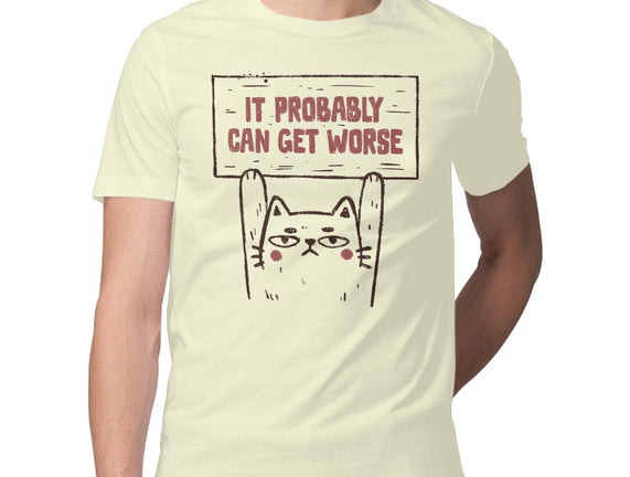 It Probably Can Get Worse