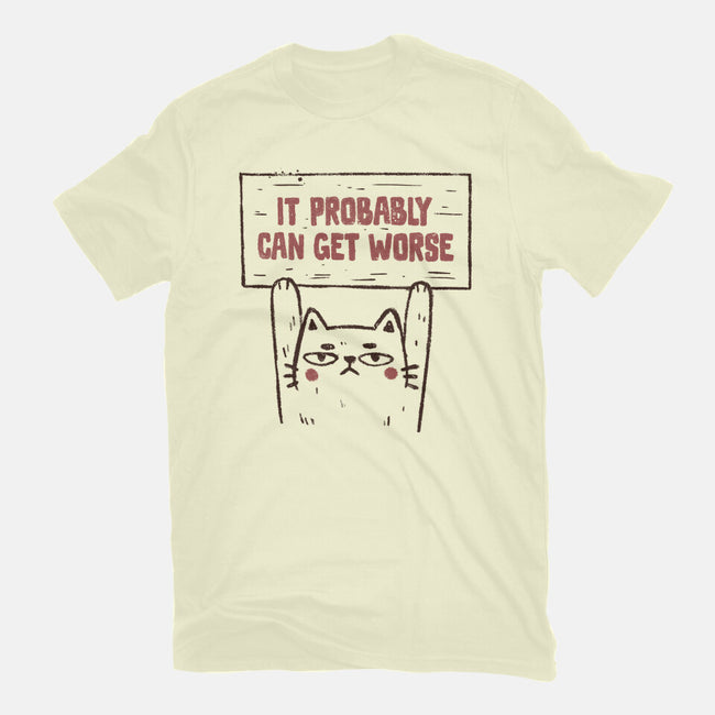 It Probably Can Get Worse-Mens-Basic-Tee-koalastudio