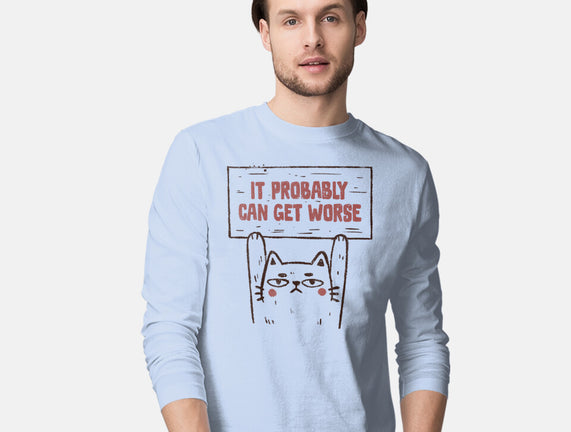 It Probably Can Get Worse