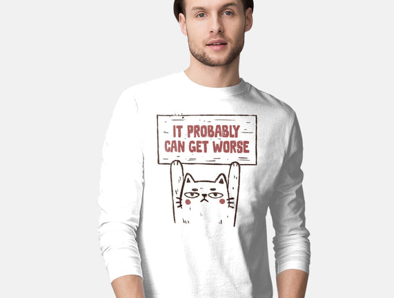 It Probably Can Get Worse