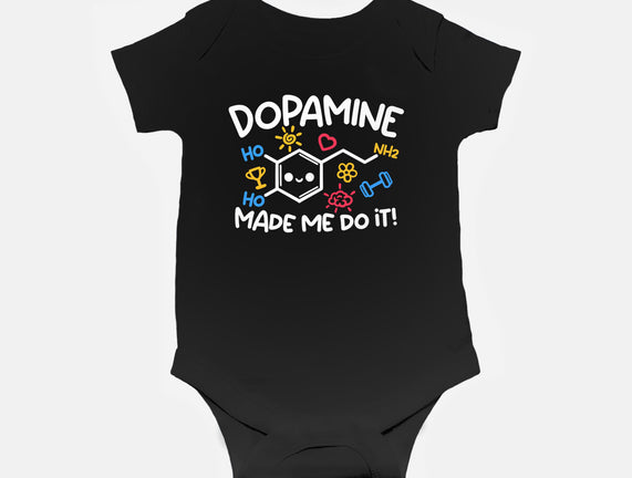 Dopamine Made Me Do It