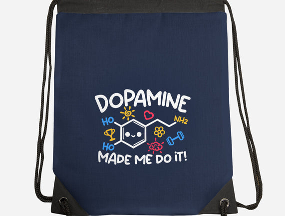 Dopamine Made Me Do It