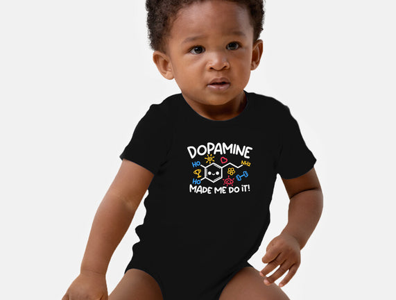 Dopamine Made Me Do It