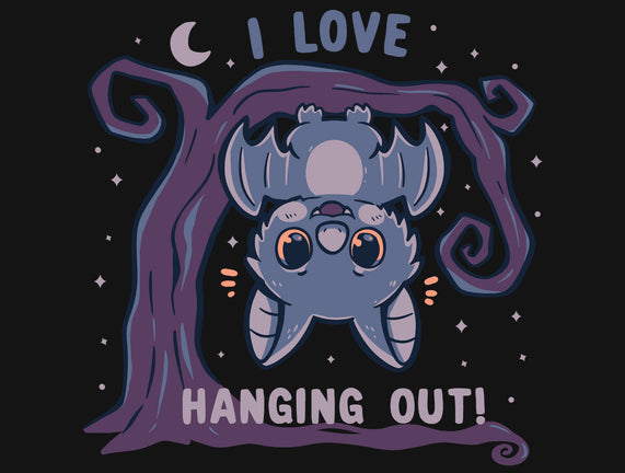 I Love Hanging Out