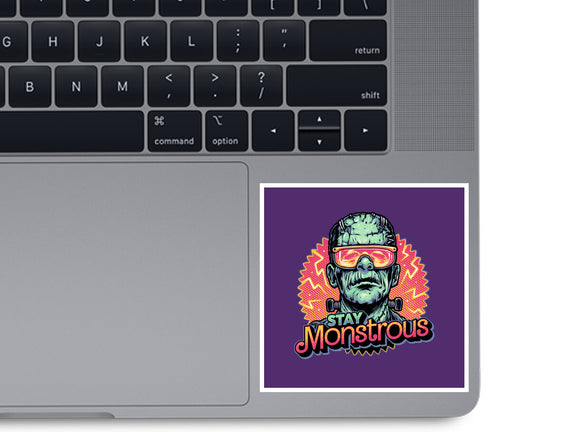 Stay Monstrous
