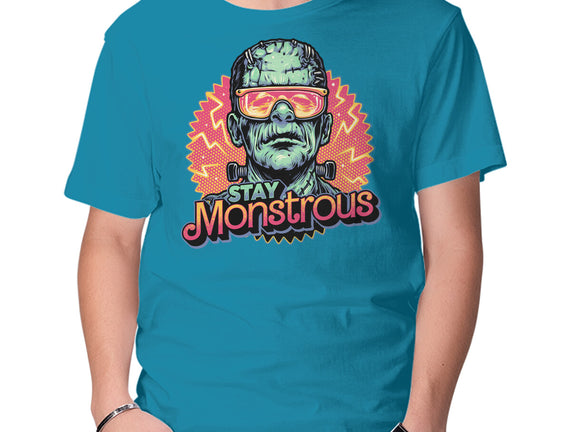 Stay Monstrous