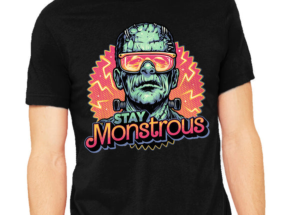 Stay Monstrous