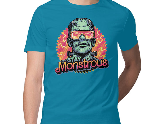 Stay Monstrous