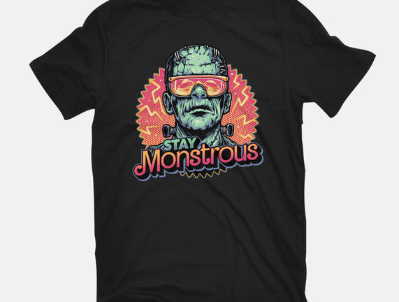 Stay Monstrous