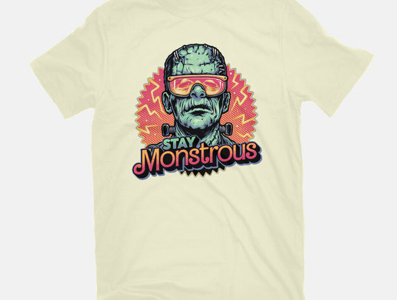 Stay Monstrous